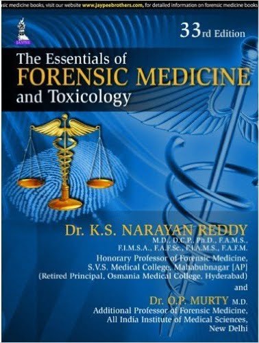 The Essentials of Forensic Medicine and Toxicology by K. S. Narayan Reddy